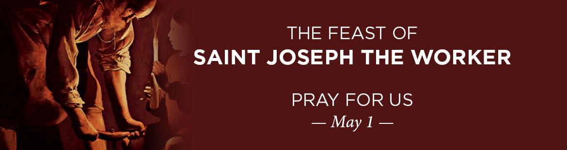 Feast of St. Joseph the Worker 