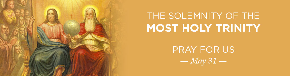Solemnity of the Most Holy Trinity 